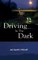 Driving in the Dark