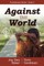 Against the World