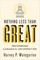 Nothing Less Than Great
