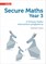 Secure Maths - Secure Year 3 Maths Teacher's Pack