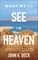 What We'll See in Heaven