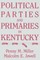 Political Parties and Primaries in Kentucky