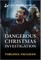 Dangerous Christmas Investigation
