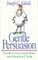 Gentle Persuasion