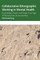 Collaborative Ethnographic Working in Mental Health