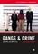 Gangs & Crime