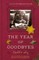 The Year of Goodbyes