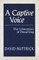 A Captive Voice