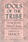 Idols of the Tribe