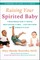 Raising Your Spirited Baby