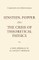 Einstein, Popper and the Crisis  of theoretical Physics
