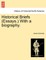 Historical Briefs (Essays.) with a Biography.