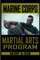 Marine Corps Martial Arts Program MCRP 3-02B