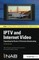 Iptv and Internet Video