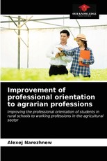 Improvement of professional orientation to agrarian professions