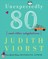 Unexpectedly Eighty
