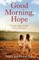 Good Morning, Hope