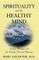 Spirituality and the Healthy Mind