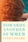 Towards Another Summer