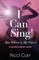 I Can Sing But Where is My Voice?