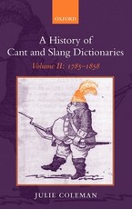 A History of Cant and Slang Dictionaries A History of Cant and Slang Dictionaries