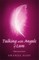 Talking with Angels of Love
