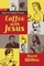 Coffee with Jesus