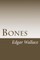 Bones