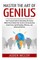 Master The Art of Genius