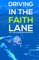 Driving in the Faith Lane