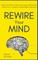 Rewire Your Mind