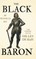 The Black Baron - The Strange Life of Gilles De Rais