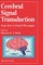Cerebral Signal Transduction