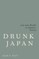 Drunk Japan