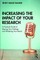 Increasing the Impact of Your Research