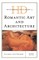 Historical Dictionary of Romantic Art and Architecture, Second Edition