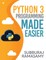 Python 3 Programming Made Easier