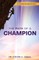 The Path of a Champion