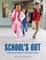 School's Out