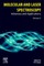 Molecular and Laser Spectroscopy