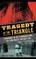 Tragedy at the Triangle