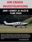 Air Crash Investigations - John F. Kennedy Jr. Killed In Plane Crash