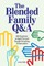 The Blended Family Q&A