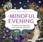 A Mindful Evening