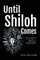 Until Shiloh Comes