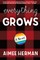Everything Grows