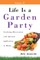 Life Is a Garden Party