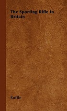 The Sporting Rifle In Britain