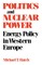 Politics and Nuclear Power