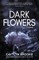 Dark Flowers